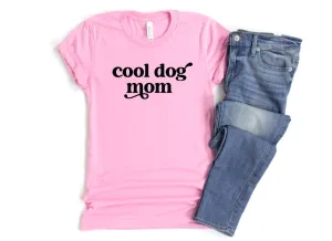 Cool Dog Mom T-Shirt