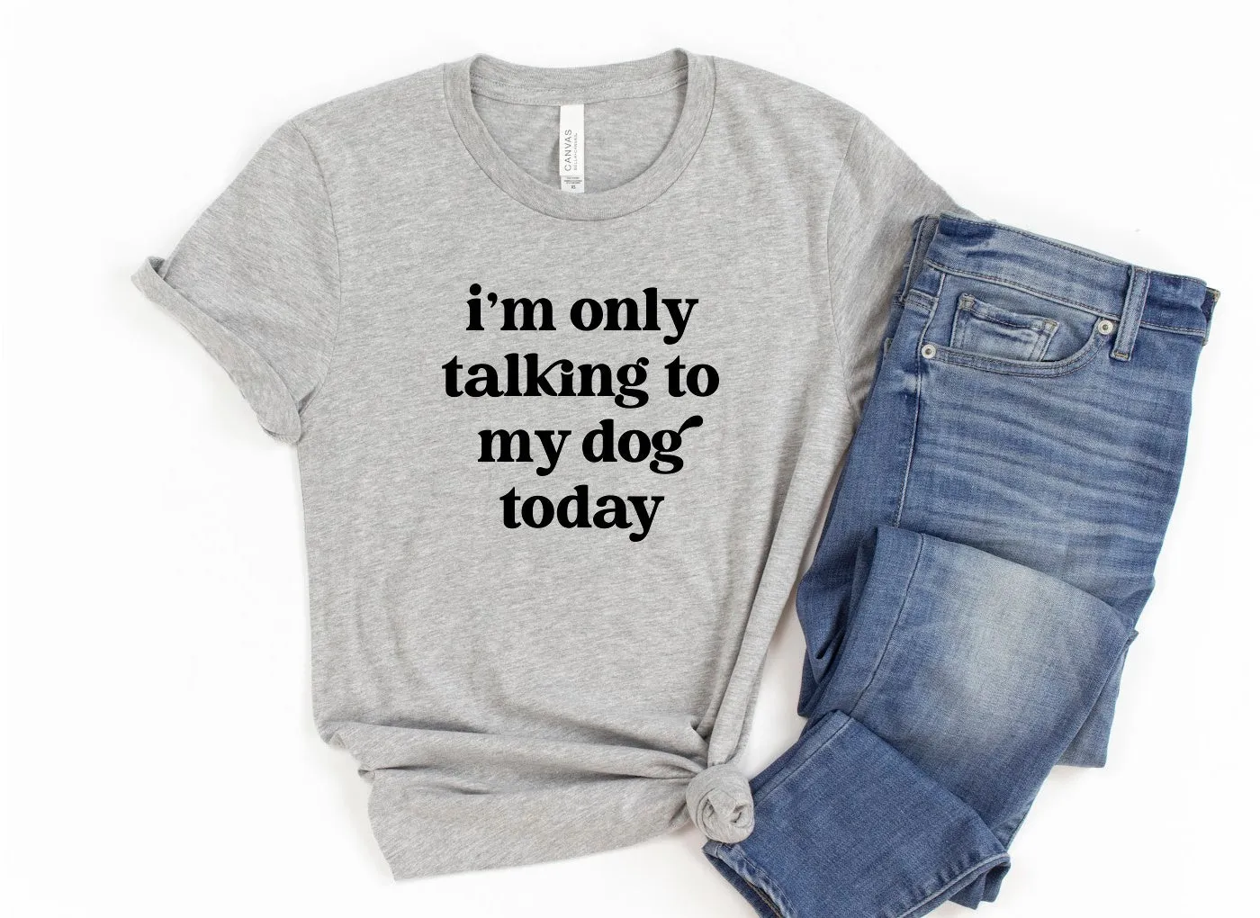 I'm Only Talking To My Dog Today