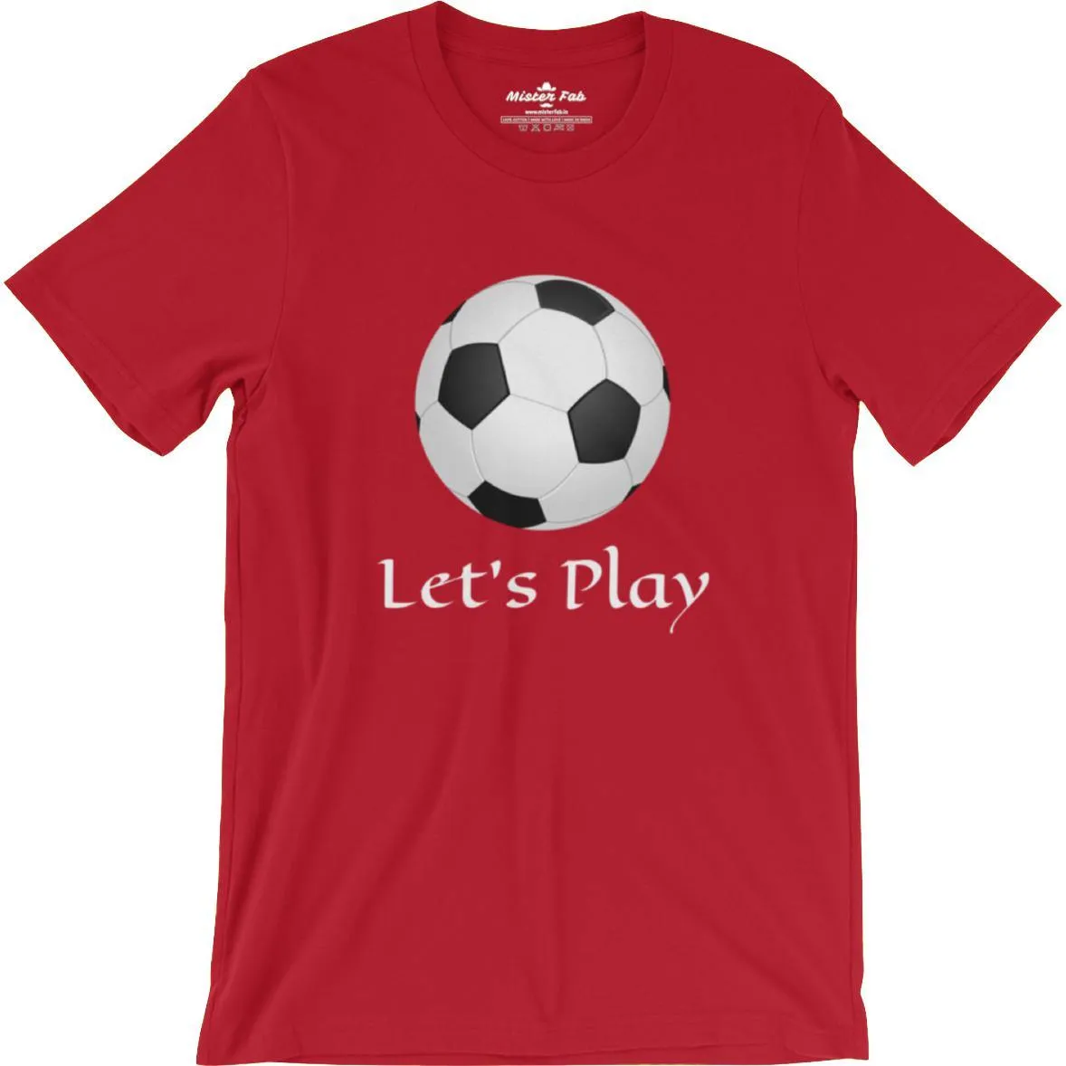 Let's Play Football Men Round Neck T-Shirts