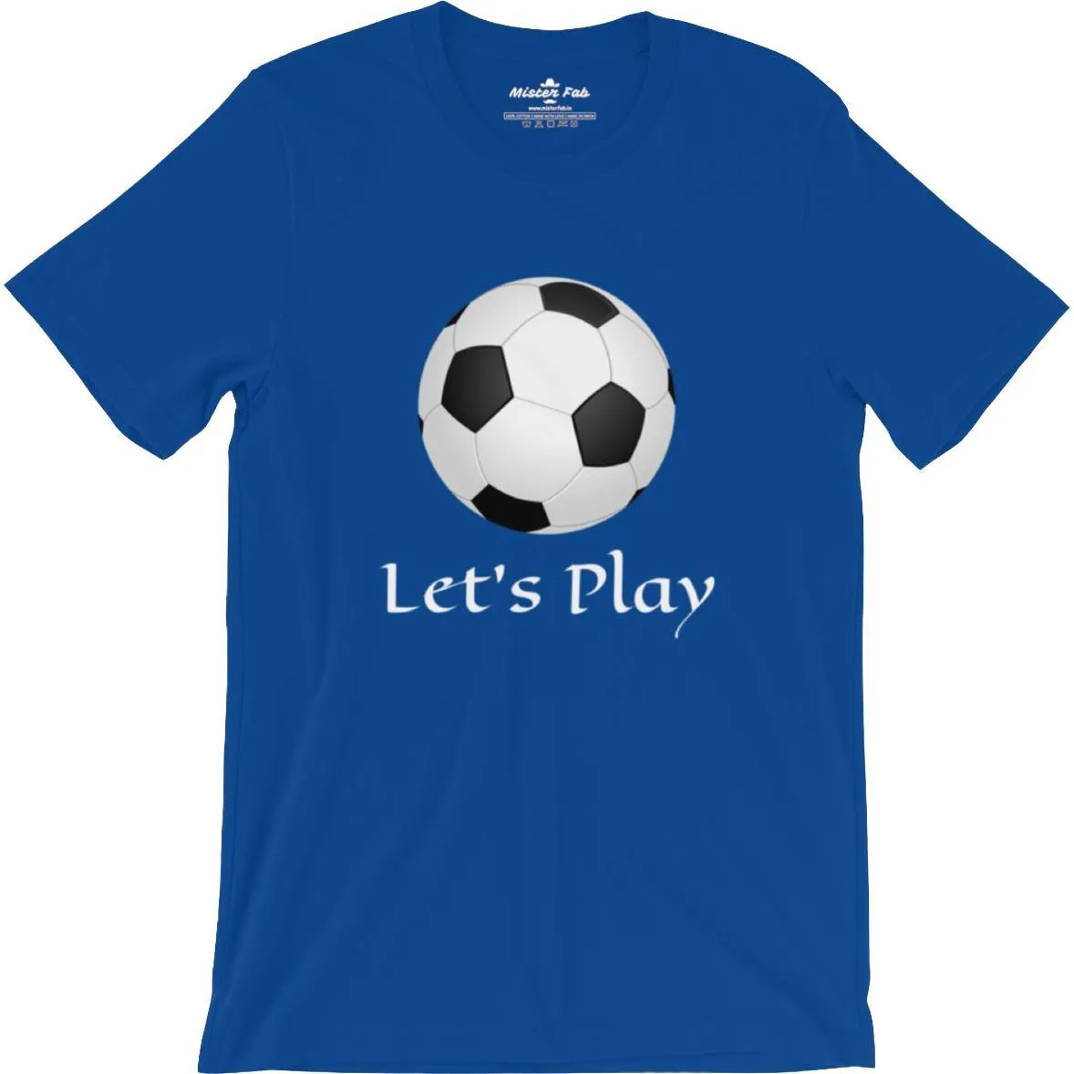 Let's Play Football Men Round Neck T-Shirts