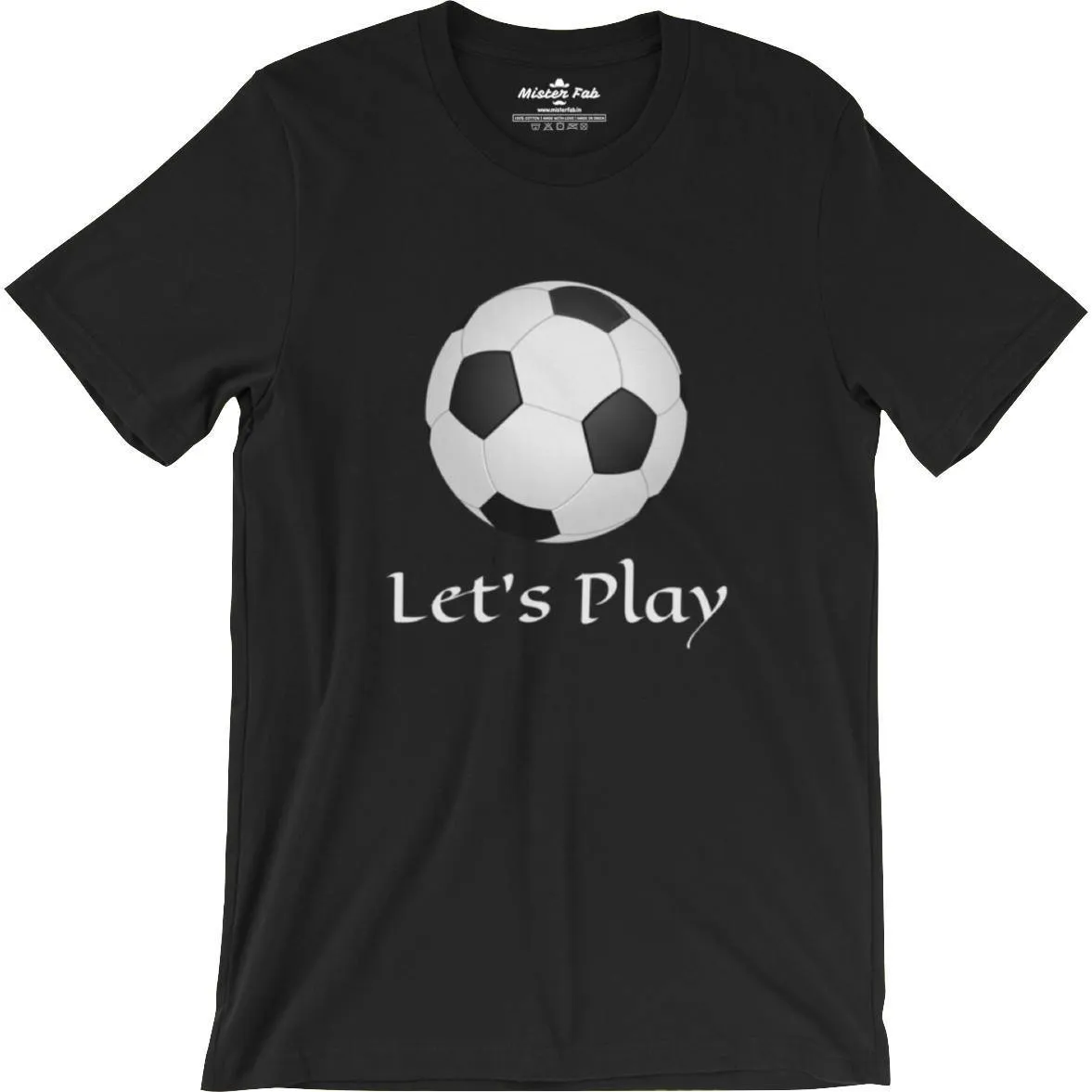 Let's Play Football Men Round Neck T-Shirts